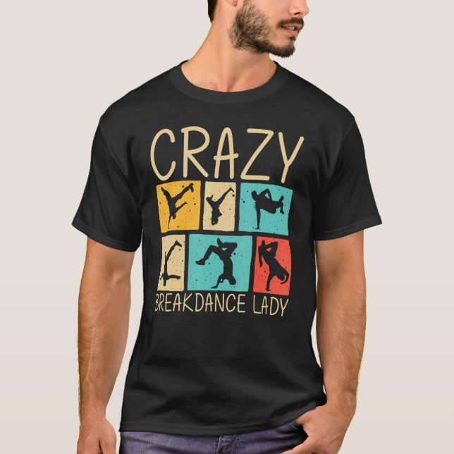 Cool Breakdance For Women Girls Breakdancer Breakd T-Shirt (Vorderseite)