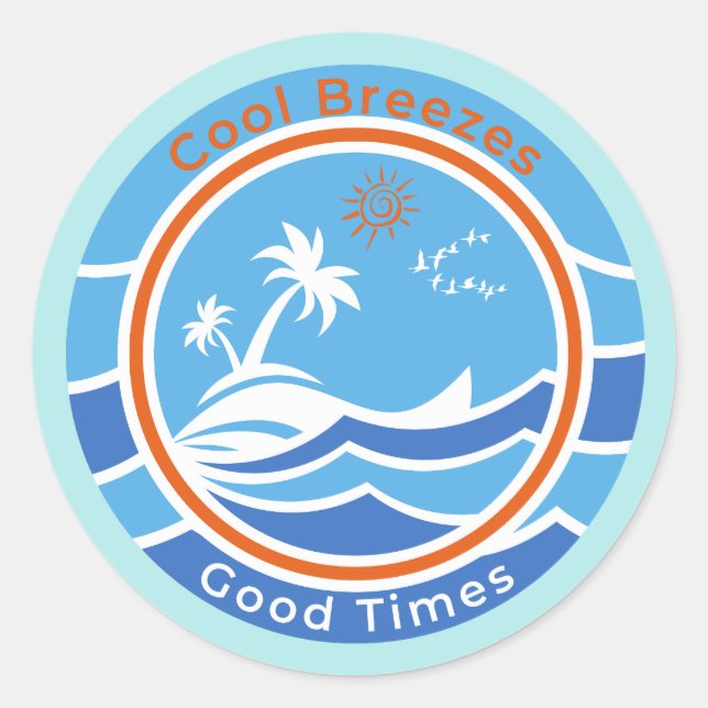 Cool Breezes Gute Zeiten Runder Aufkleber (Vorderseite)