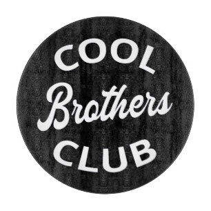 Cool Brothers Club I Schneidebrett