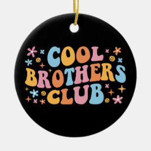 Cool Brothers Club III Keramik Ornament