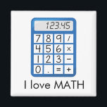 Cool Calculator I love Math Magnet<br><div class="desc">Lovely magnet that you can make your own,  this is for the math lover in you.  Featuring a blue calculator with "I love MATH" written in black font,  you will love seeing this on your fridge.  Order yours today!</div>
