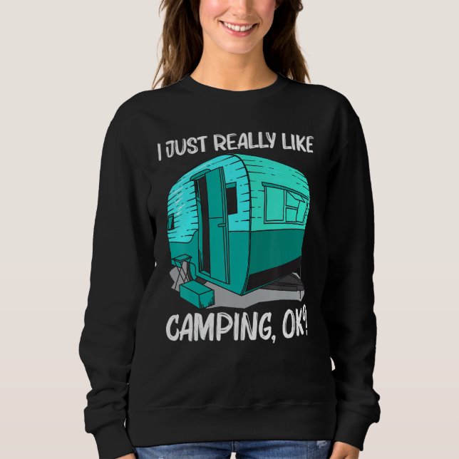 Cool Camping For Men Women Camper Camping Outdoor  Sweatshirt (Vorderseite)