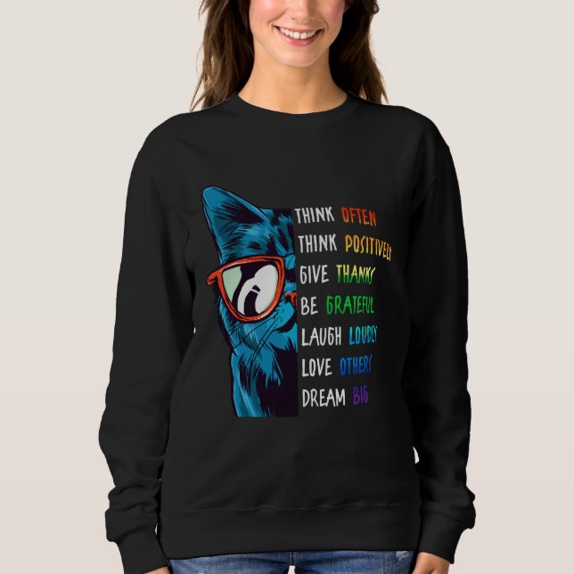 Cool Cat Thinking Positive Motivation Saying Menta Sweatshirt (Vorderseite)