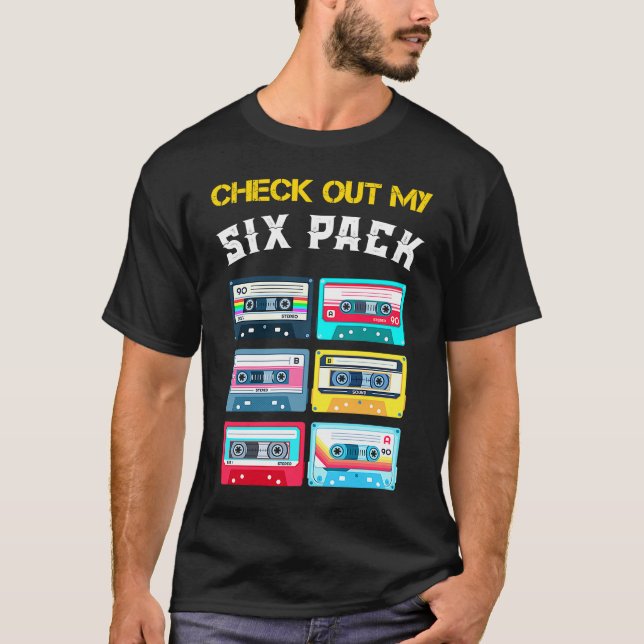 Cool Check Out My 6 Pack  Sarcastic Music Cool Des T-Shirt (Vorderseite)