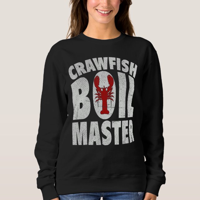 Cool Crawfish Boil For Men Women Crawfish Seafood  Sweatshirt (Vorderseite)