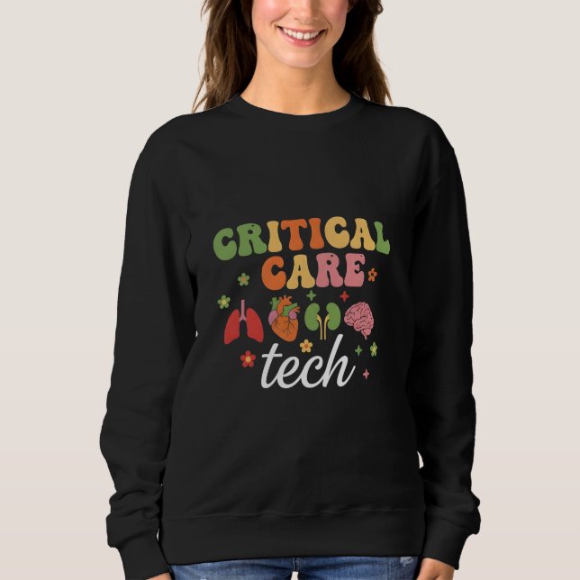 Cool Critical Care Tech Groovy Monitoring Nurse Sweatshirt (Vorderseite)