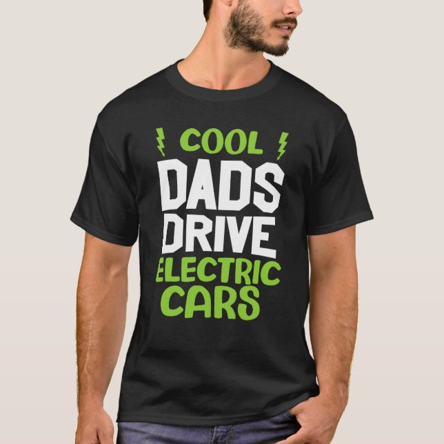 Cool dad drive electric car present EV car driver T-Shirt (Vorderseite)