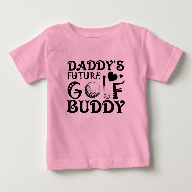 Cool Daddy future golf buddy word art baby girl Baby T-shirt (Vorderseite)
