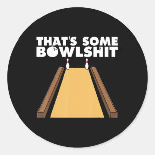Cool, das ist ein Bowlshit Spaß Bowling Geschenk f Runder Aufkleber