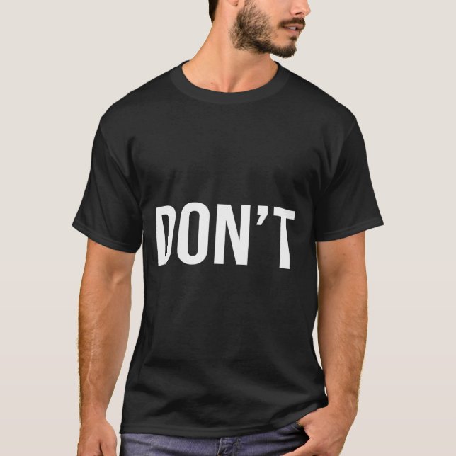 Cool Don't Design - Simple Word Trendy Do Not_dont T-Shirt (Vorderseite)