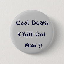 Cool-Down-Chill-Out Mann! > Anguish Anger Buttons