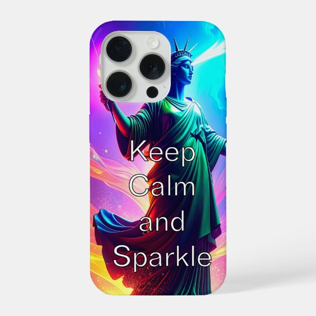 Cool Dramatic Lady Liberty Keep Calm and Sparkle  iPhone 15 Pro Hülle (Rückseite)