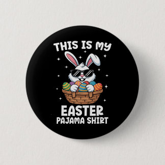 Cool Easter Egg Sket Bunny This Is My Easter Pajam Button