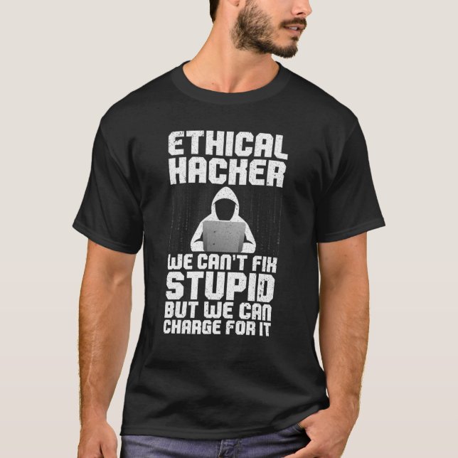 Cool Ethical Hacking For Men Women Cybersecurity S T-Shirt (Vorderseite)
