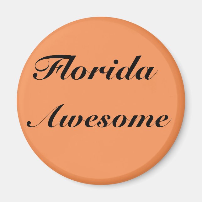 Cool Florida Phantastisch Quote Magnet (Vorne)