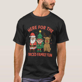 Cool Forced Family Fun Santa Christmas Cheer T-Shirt