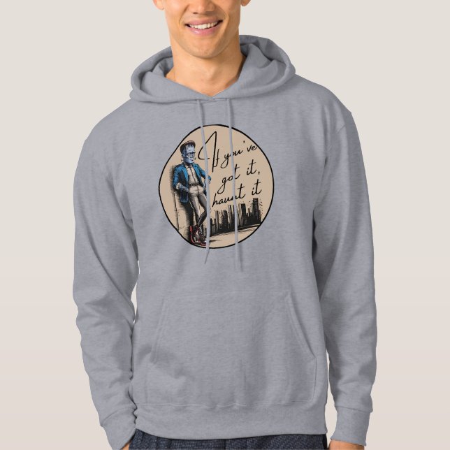 Cool Frankenstein, wenn du es Got hast, jagst es Hoodie (Vorderseite)