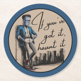Cool Frankenstein, wenn du es Got hast, jagst es Runder Pappuntersetzer