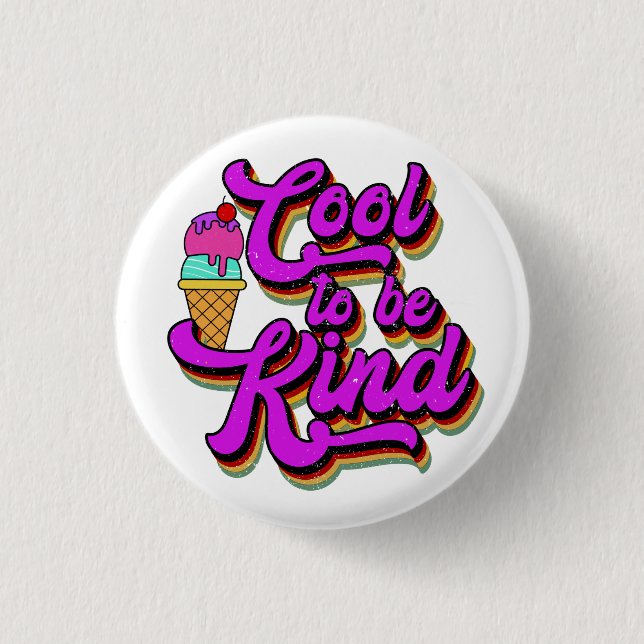 Cool, freundlich zu sein - Eiscreme Vintager Retro Button (Vorderseite)