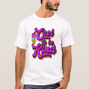 Cool, freundlich zu sein - Eiscreme Vintager Retro T-Shirt