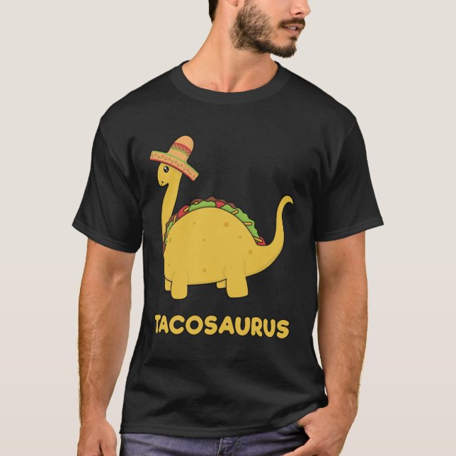 Cool & Funny Tacosaurus Taco Dinosaur Geschenk T-S T-Shirt (Vorderseite)
