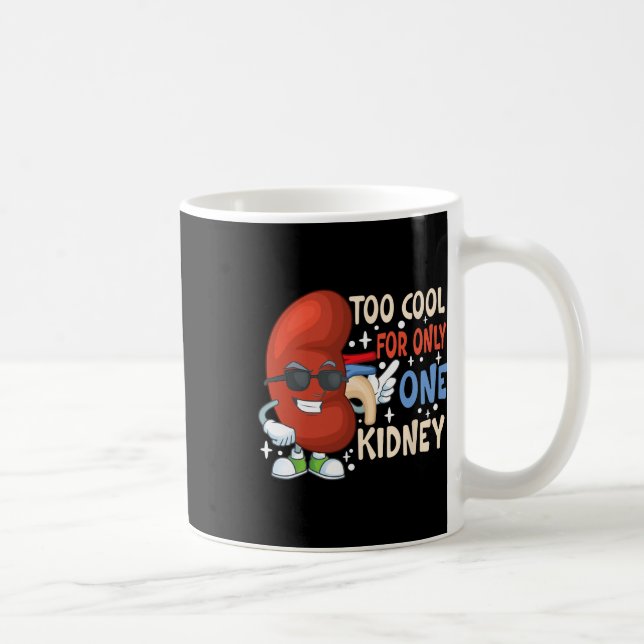 Cool für nur eine Nierentransplantation Nierenerkr Kaffeetasse (Rechts)