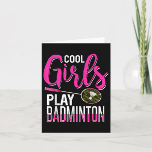 Cool Girls Play Badminton Karte