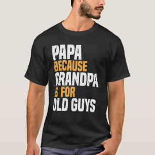 Cool Grandpa For Men Grandfather Papa Parent Fathe T-Shirt