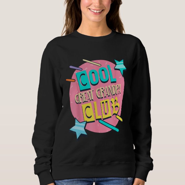 Cool Great Grandpa Club  Great Grandpa Humor Sweatshirt (Vorderseite)