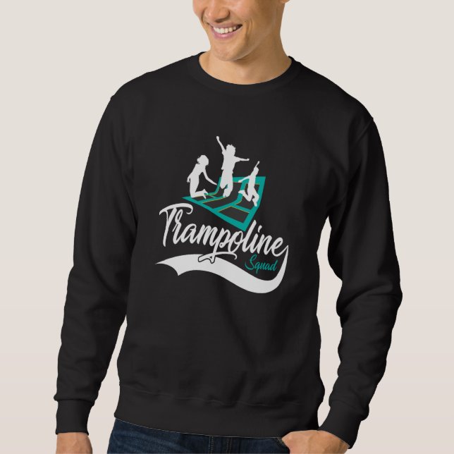 Cool Jumping Party Trampoline Squad Sweatshirt (Vorderseite)