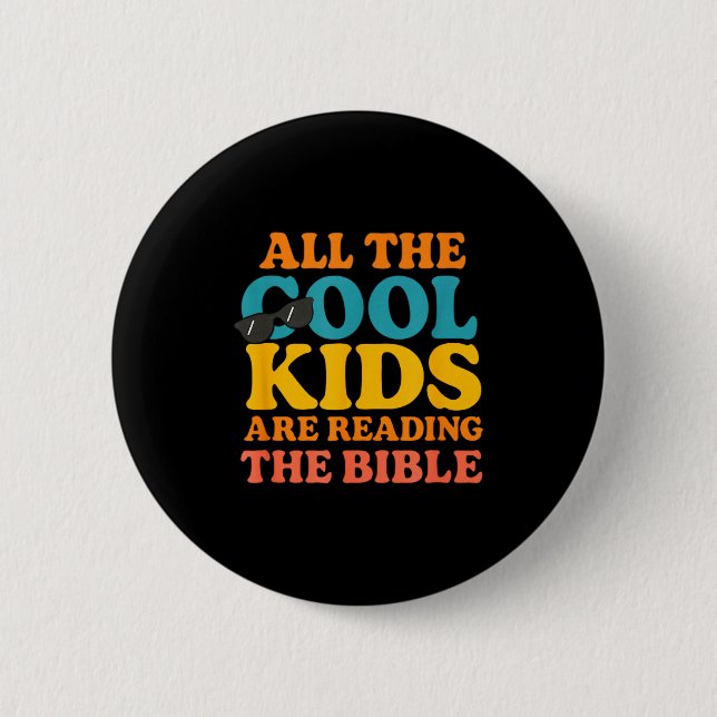 Cool Kids Are Reading The Bible  Button (Vorderseite)