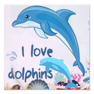 Cool l Love Delphine Quotes Dolphin Liebhaber Fotodruck