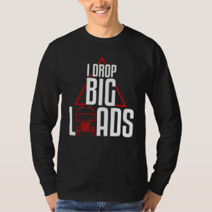 Cool lasse ich große LKWs fahren LKW-Fahrer T-Shirt
