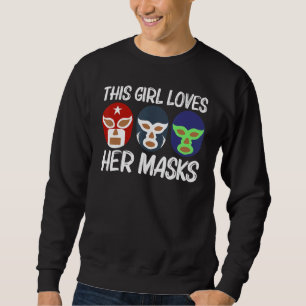 Cool Lucha Libre for Girls Women Luchador Mexican Sweatshirt