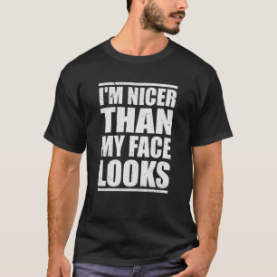 Cool mit Spaß Zitat bin ich schöner als mein Gesic T-Shirt