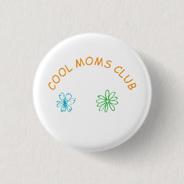 Cool moms club button