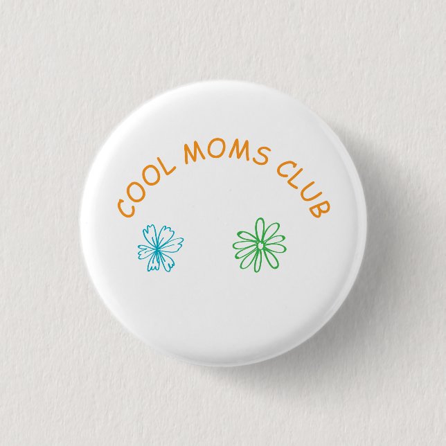 Cool moms club button (Vorderseite)