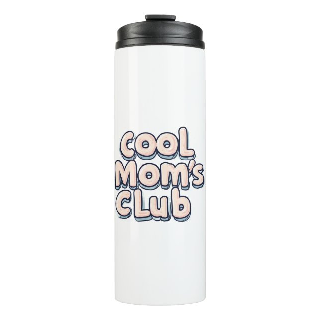 Cool Mom's Club Funny  Thermosbecher (Vorderseite)