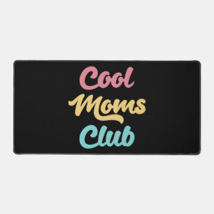Cool Moms Club II Schreibtischunterlage