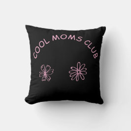 Cool moms club kissen