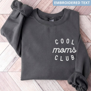 Cool Moms Club   Moderne Schrift Muttertum Moms Le Besticktes Sweatshirt