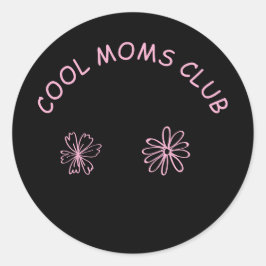 Cool moms club runder aufkleber