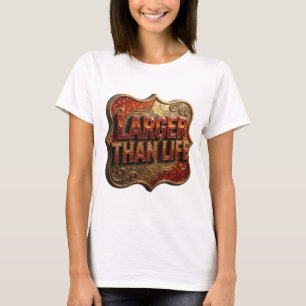 Cool Orange LARGER THAN LIFE T-Shirt