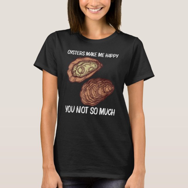 Cool Oyster For Men Women Oyster Shucker Mollusk   T-Shirt (Vorderseite)