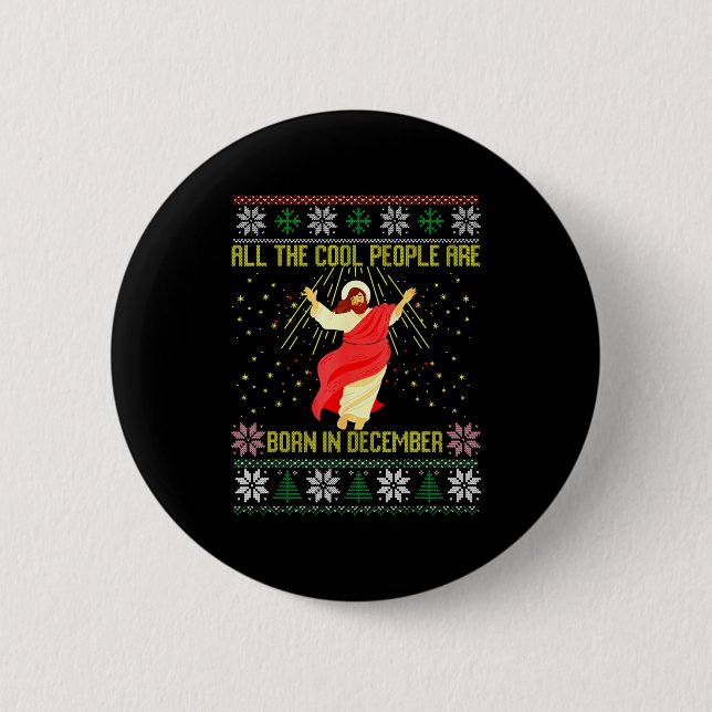 Cool People Are Born In December Christian Christm Button (Vorderseite)