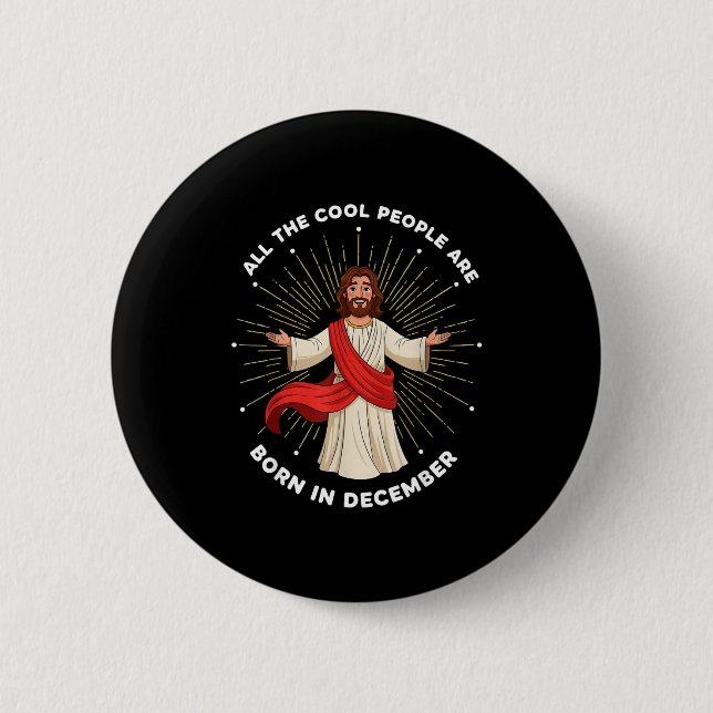 Cool People Are Born In December Christian Christm Button (Vorderseite)