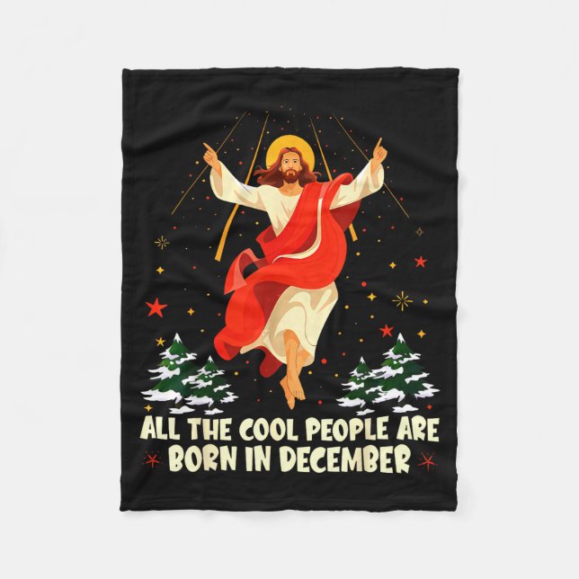 Cool People Are Born In December Christian Christm Fleecedecke (Vorderseite)
