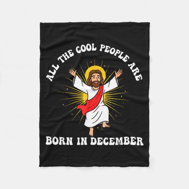 Cool People Are Born In December Christian Christm Fleecedecke (Vorderseite)