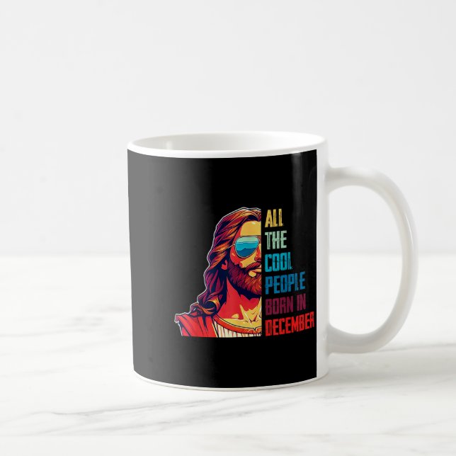 Cool People Are Born In December Christian Christm Kaffeetasse (Rechts)