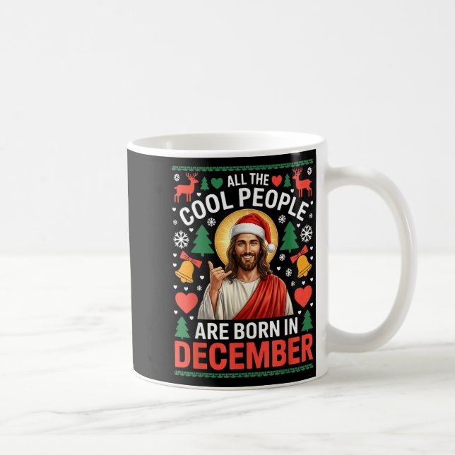 Cool People Are Born In December Christian Christm Kaffeetasse (Rechts)